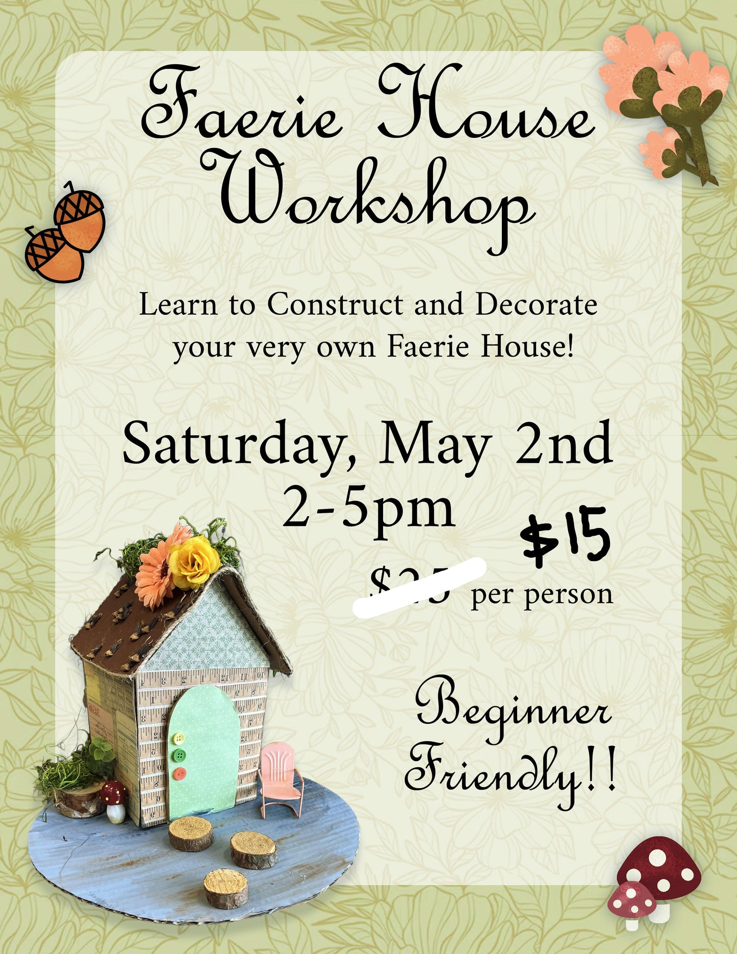 Faerie House Workshop