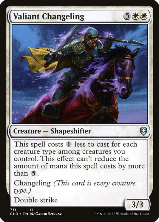 Valiant Changeling - CLB 711