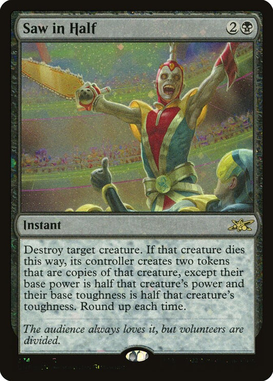 Saw in Half - UNF 374  (Foil)