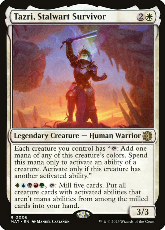 Tazri, Stalwart Survivor - MAT 6