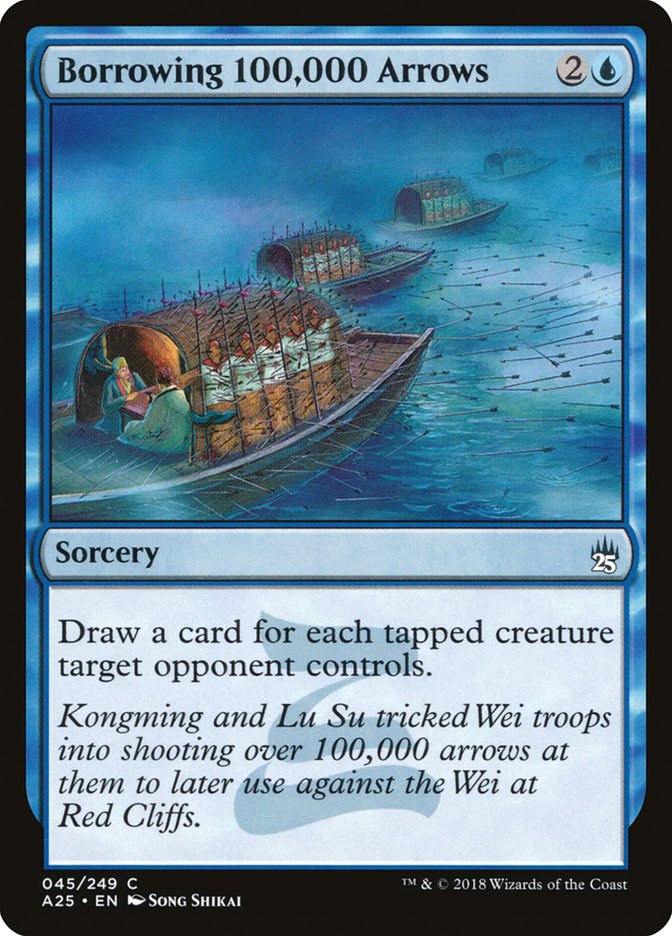 Borrowing 100,000 Arrows - A25 45