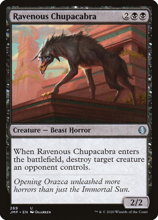 Ravenous Chupacabra - JMP 269