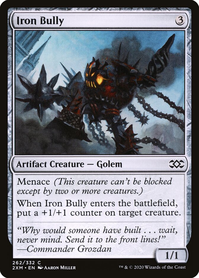 Iron Bully - Double Masters 262