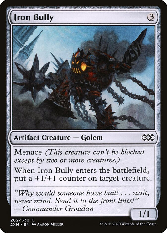 Iron Bully - Double Masters 262