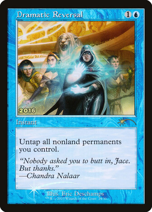 Dramatic Reversal - P30A 24  (Foil)