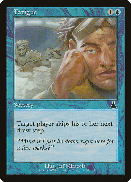 Fatigue - UDS 32