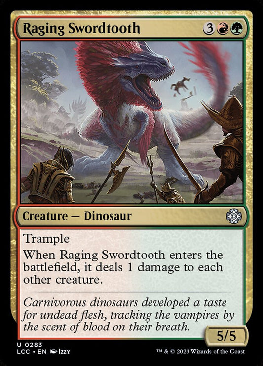 Raging Swordtooth - LCC 283