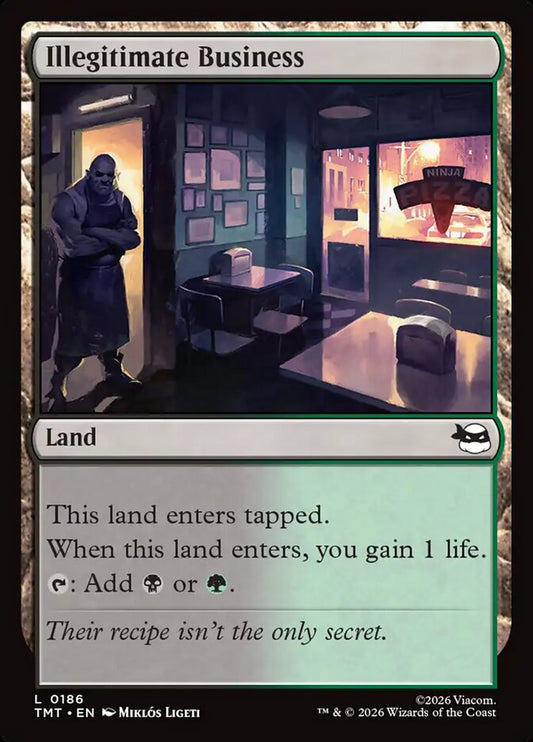 Illegitimate Business - TMT 186  (Foil)