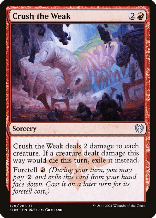 Crush the Weak - Kaldheim 128