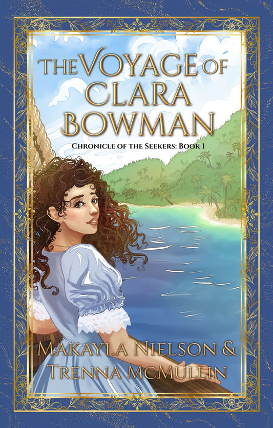 The Voyage of Clara Bowman - Chronicle of the Seekers