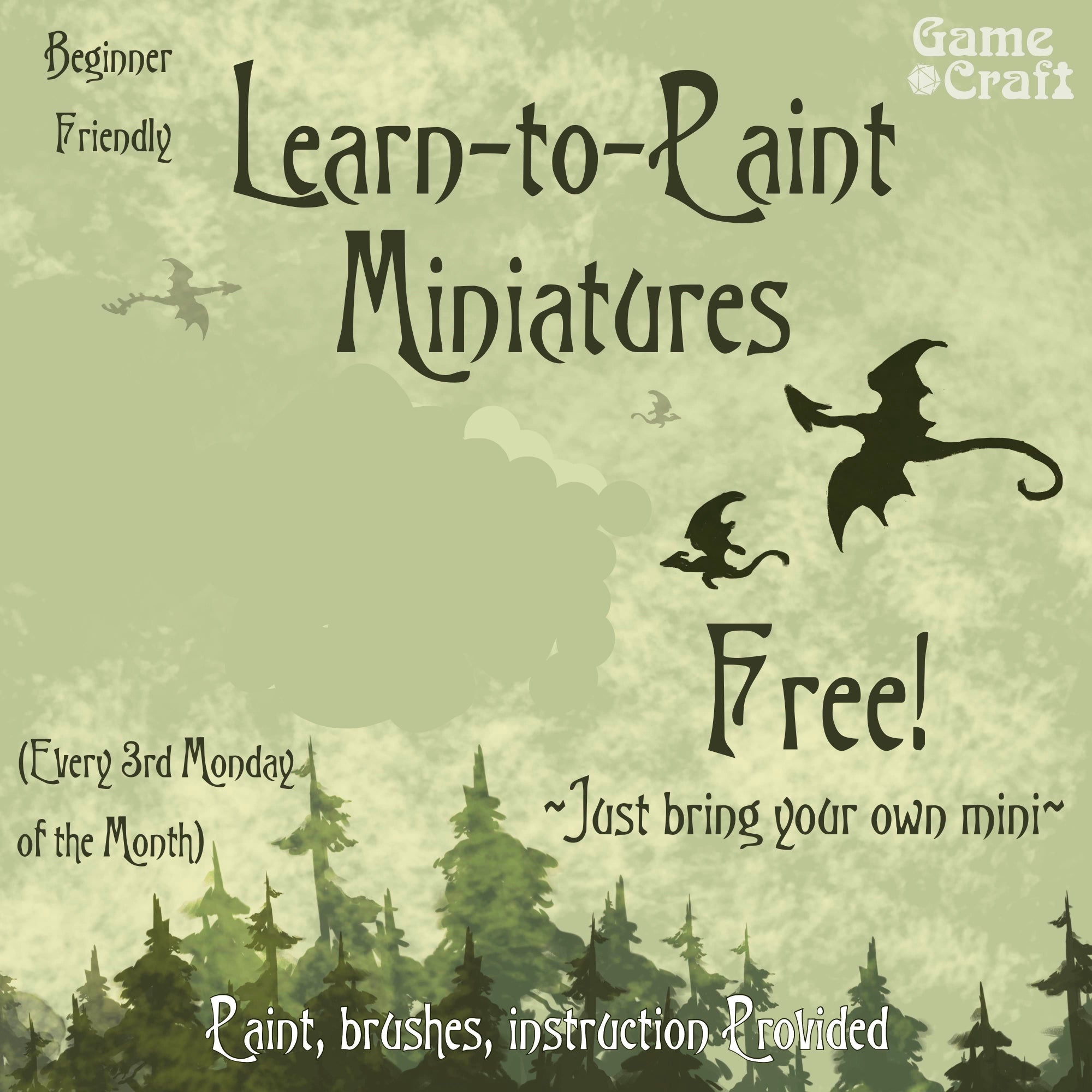 Advertisement for a 'Learn-to-Paint Miniatures' event with dragons and trees on a textured green background.