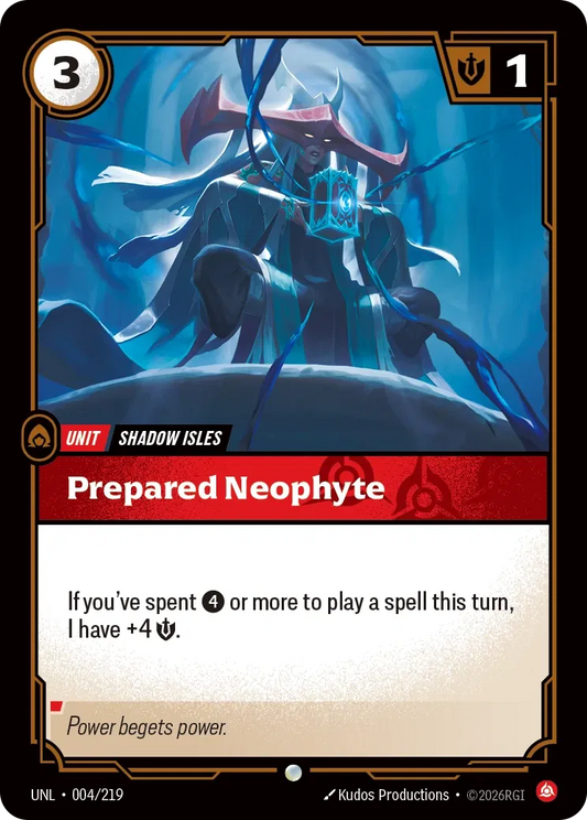 Prepared Neophyte - Unleashed 004/219