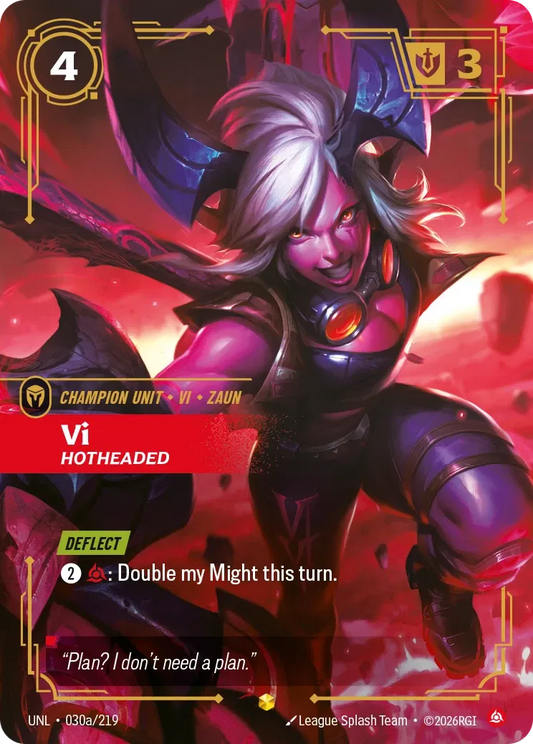 Vi - Hotheaded - Unleashed 30a (Foil)