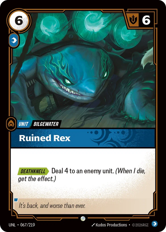 Ruined Rex - Unleashed 067/219
