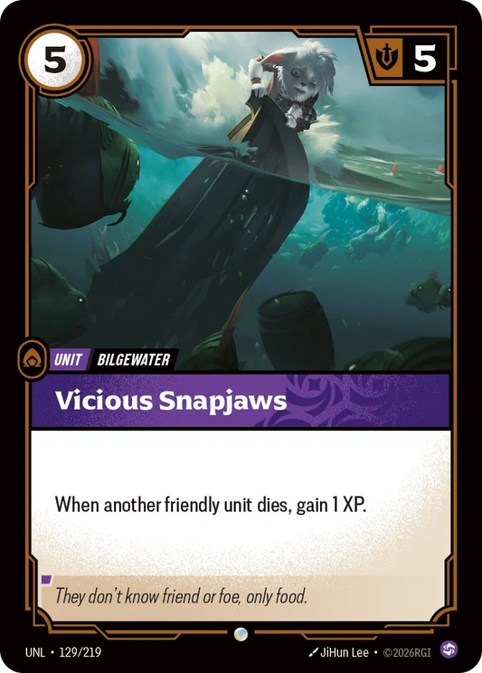 Vicious Snapjaws - Unleashed 129/219