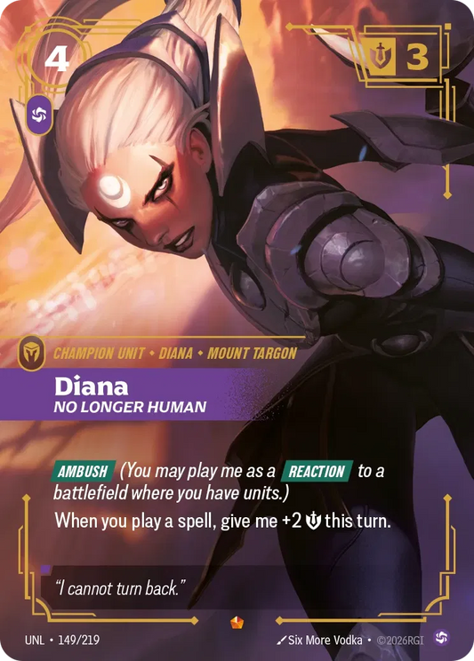 Diana - No Longer Human - Unleashed 149/219 (Foil)