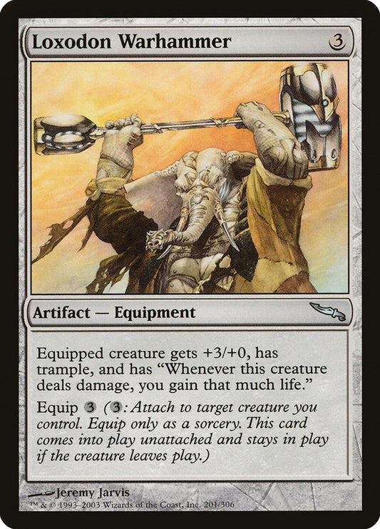 Loxodon Warhammer - Mirrodin 201