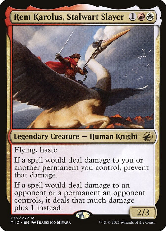 Rem Karolus, Stalwart Slayer - MID 235
