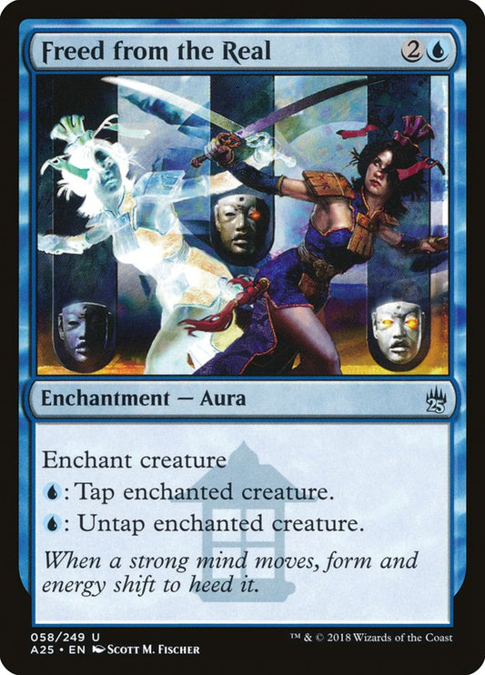 Freed from the Real - A25 58