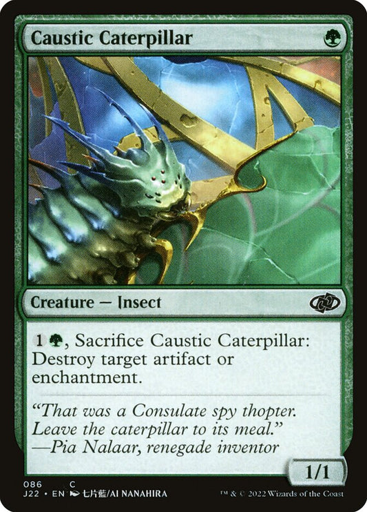 Caustic Caterpillar - J22 86