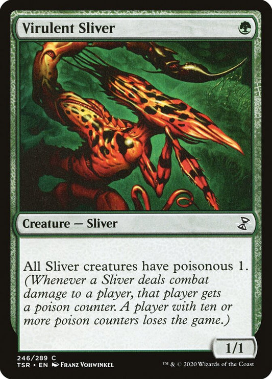 Virulent Sliver - TSR 246