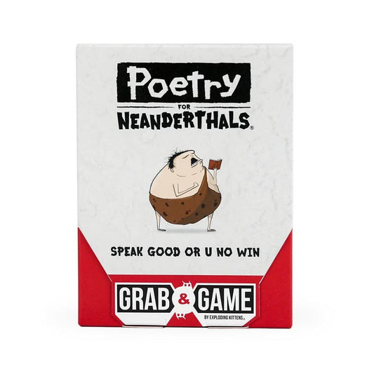 Poetry for Neanderthals - Grab & Game Edition
