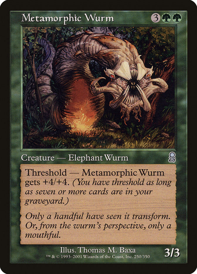 Metamorphic Wurm - ODY 250